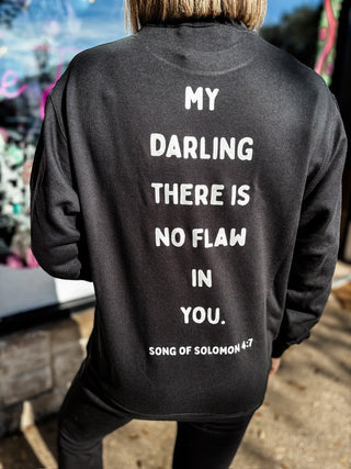 There Is No Flaw In You Sweatshirt
