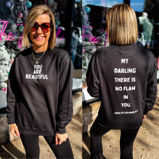 There Is No Flaw In You Sweatshirt