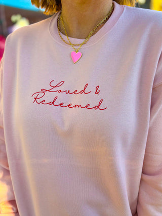 Loved and Redeemed Sweatshirt