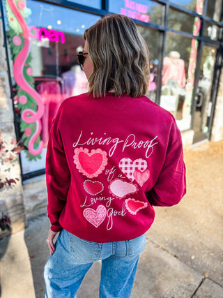 Living Proof of a Loving God Sweatshirt