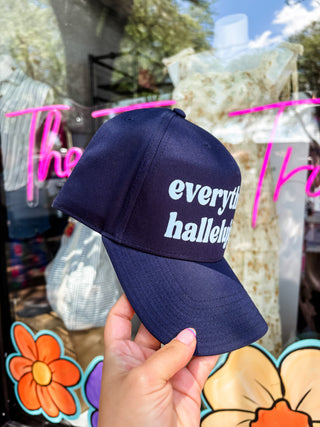 Everything Hallelujah Baseball Hat